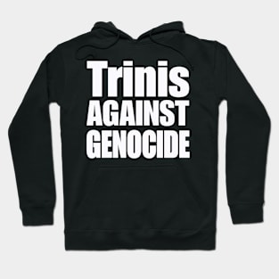 Trinis Against Genocide - White - Front Hoodie